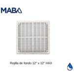 Rejilla de Fondo 12" x 12" HAX